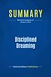 Télécharger le livre :  Summary: Disciplined Dreaming