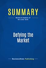 Télécharger le livre :  Summary: Defying the Market