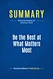 Télécharger le livre :  Summary: Be the Best at What Matters Most