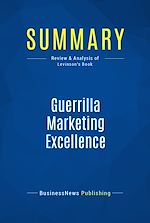 Télécharger le livre :  Summary: Guerrilla Marketing Excellence