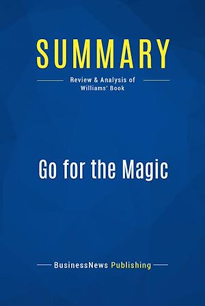 Téléchargez le livre :  Summary: Go for the Magic