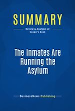 Télécharger le livre :  Summary: The Inmates Are Running the Asylum