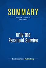 Télécharger le livre :  Summary: Only the Paranoid Survive