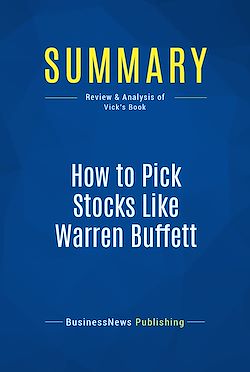 Télécharger le livre :  Summary: How to Pick Stocks Like Warren Buffett