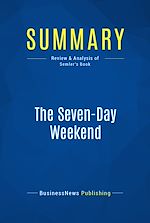Télécharger le livre :  Summary: The Seven-Day Weekend
