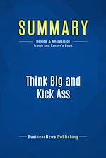 Télécharger le livre :  Summary: Think Big and Kick Ass