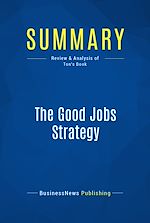 Télécharger le livre :  Summary: The Good Jobs Strategy