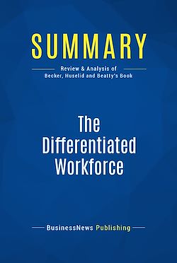 Télécharger le livre :  Summary: The Differentiated Workforce