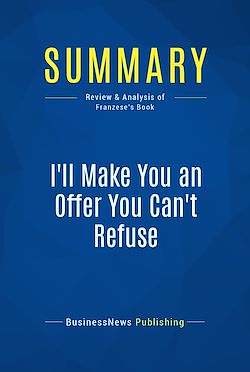 Télécharger le livre :  Summary: I'll Make You an Offer You Can't Refuse