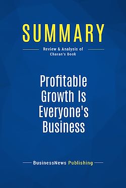 Télécharger le livre :  Summary: Profitable Growth Is Everyone's Business