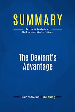 Télécharger le livre :  Summary: The Deviant's Advantage