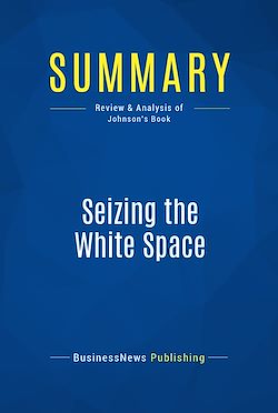 Télécharger le livre :  Summary: Seizing the White Space