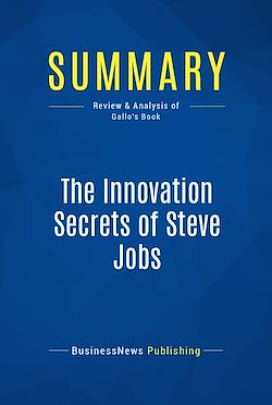 Télécharger le livre :  Summary: The Innovation Secrets of Steve Jobs