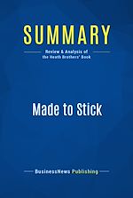 Télécharger le livre :  Summary: Made to Stick