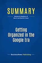 Télécharger le livre :  Summary: Getting Organized in the Google Era