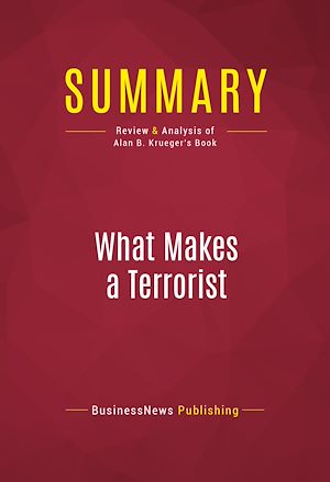 Téléchargez le livre :  Summary: What Makes a Terrorist