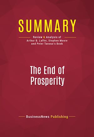 Téléchargez le livre :  Summary: The End of Prosperity
