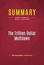 Télécharger le livre :  Summary: The Trillion Dollar Meltdown