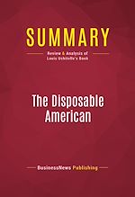 Télécharger le livre :  Summary: The Disposable American