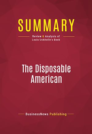 Téléchargez le livre :  Summary: The Disposable American