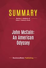 Télécharger le livre :  Summary: John McCain: An American Odyssey