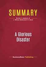Télécharger le livre :  Summary: A Glorious Disaster