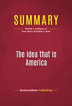 Télécharger le livre :  Summary: The Idea that Is America
