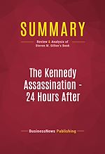 Télécharger le livre :  Summary: The Kennedy Assassination - 24 Hours After