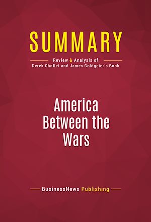 Téléchargez le livre :  Summary: America Between the Wars