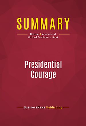 Téléchargez le livre :  Summary: Presidential Courage