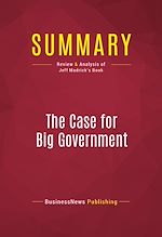 Télécharger le livre :  Summary: The Case for Big Government