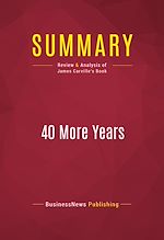 Télécharger le livre :  Summary: 40 More Years