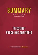 Télécharger le livre :  Summary: Palestine: Peace Not Apartheid