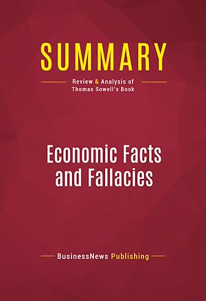 Téléchargez le livre :  Summary: Economic Facts and Fallacies
