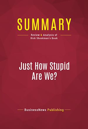 Téléchargez le livre :  Summary: Just How Stupid Are We?