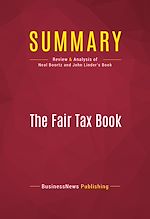 Télécharger le livre :  Summary: The Fair Tax Book