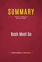 Télécharger le livre :  Summary: Bush Must Go