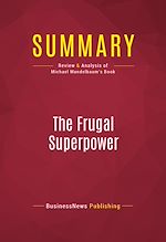Télécharger le livre :  Summary: The Frugal Superpower