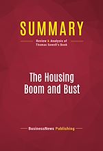Télécharger le livre :  Summary: The Housing Boom and Bust