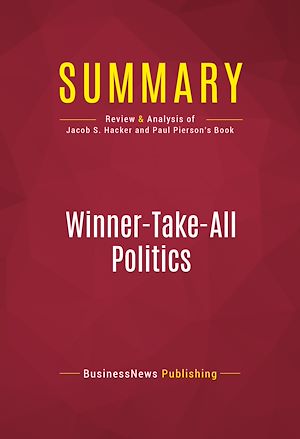 Téléchargez le livre :  Summary: Winner-Take-All Politics