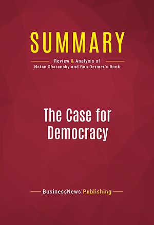 Téléchargez le livre :  Summary: The Case for Democracy