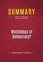 Télécharger le livre :  Summary: Watchdogs of Democracy?