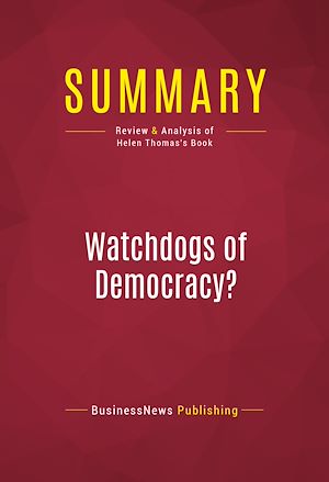 Téléchargez le livre :  Summary: Watchdogs of Democracy?