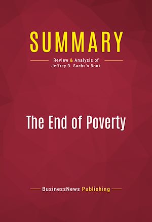 Téléchargez le livre :  Summary: The End of Poverty