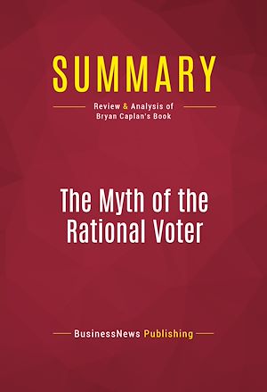 Téléchargez le livre :  Summary: The Myth of the Rational Voter