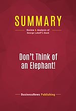 Télécharger le livre :  Summary: Don't Think of an Elephant!