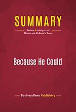 Télécharger le livre :  Summary: Because He Could