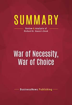Téléchargez le livre :  Summary: War of Necessity, War of Choice