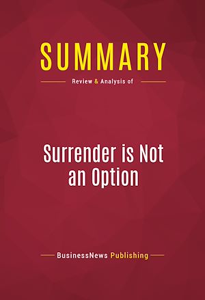 Téléchargez le livre :  Summary: Surrender is Not an Option