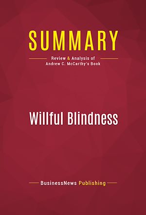 Téléchargez le livre :  Summary: Willful Blindness